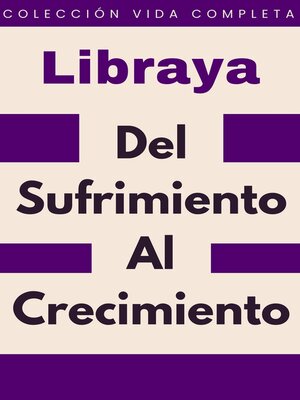 Del Sufrimiento Al Crecimiento - ebook